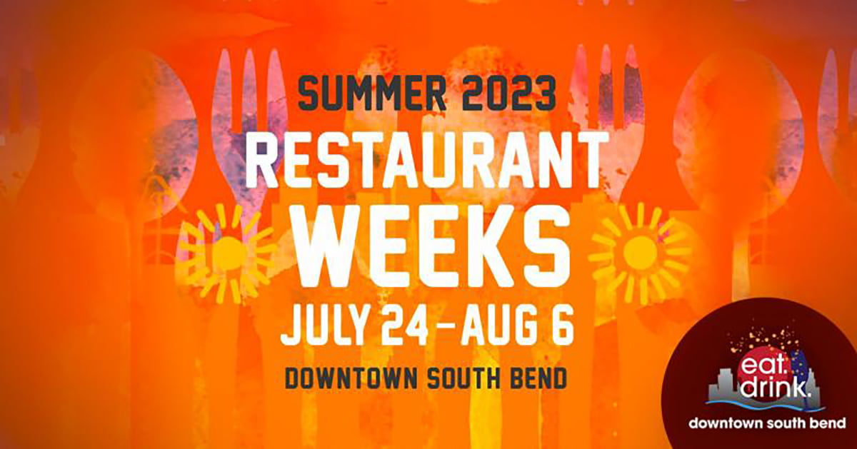 Downtown South Bend Restaurant Weeks are back for summer